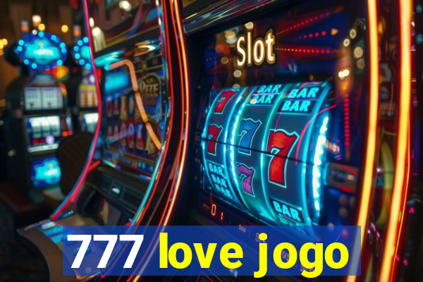 777 love jogo